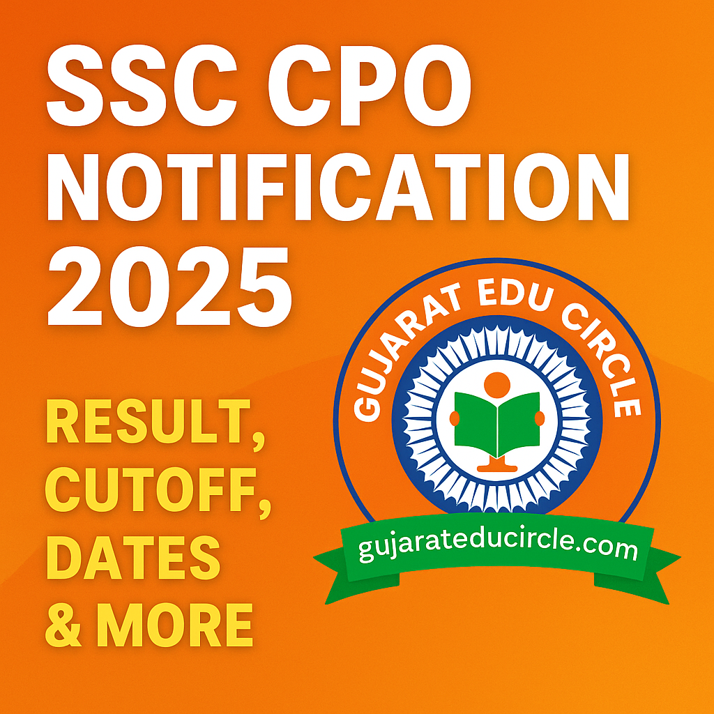 SSC CPO Notification 2025: Dates, Eligibility, Exam Pattern, Result, Cut Off & More