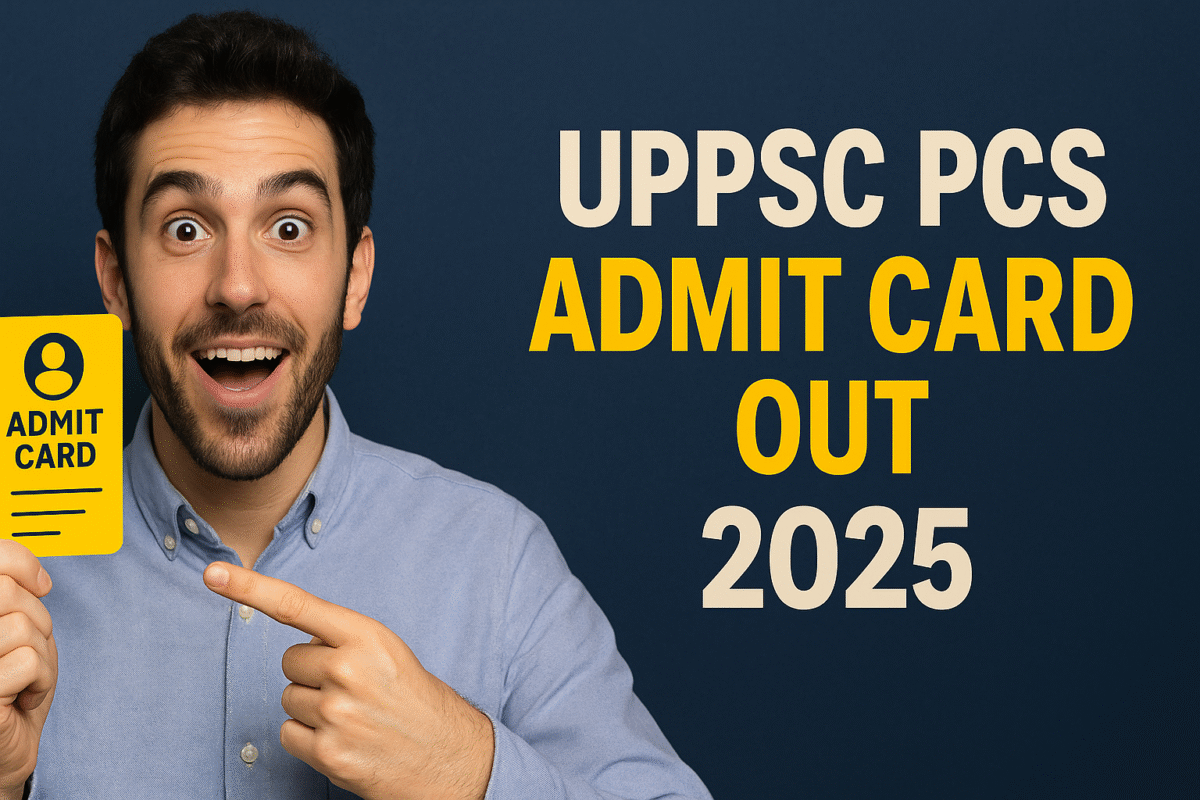 UPPSC PCS Admit Card Released 2025